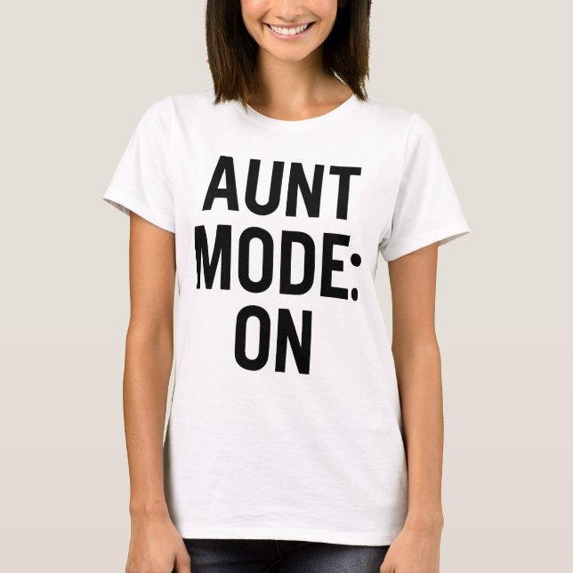 Camiseta Tia Mode On (Modo ativado) - Engraçado humor famil (Frente)