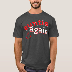 Camiseta Tia Novamente Gravidez Anúncio de Gravidez Funny B