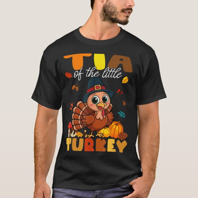 Camiseta Tia Of The Little Turkey Thanksgiving Baby Shower  (Frente)