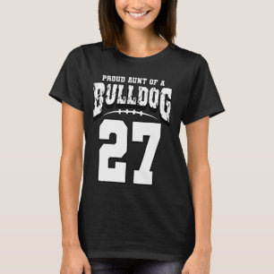 Camiseta Tia Orgulhosa De Futebol Do Bulldog 27