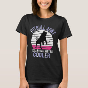 Camiseta Tia Pitbull Como Uma Tia Normal Retro Sun Pit Bu