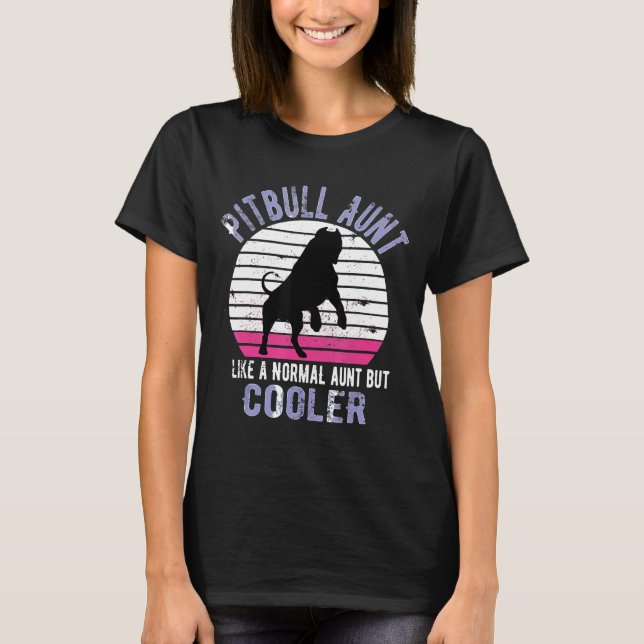 Camiseta Tia Pitbulosa Como Uma Tia Normal Retro Sun Pit Bu (Frente)