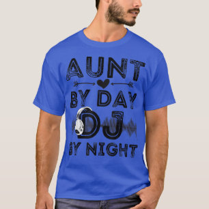 Camiseta Tia Por Dia DJ Por Noite Retro Mulheres Deejay Reg