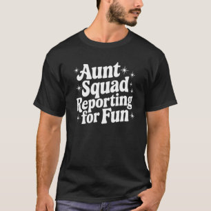 Camiseta Tia Squad - Reportando por Divertimento - Presente