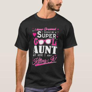 Camiseta Tia super Legal Mas aqui estou eu a matá-la Engraç