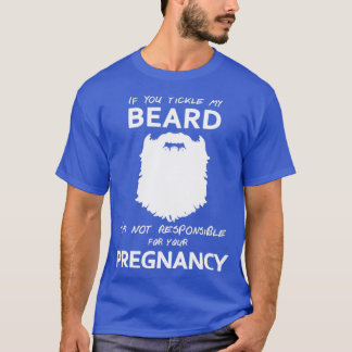 Camiseta Tickle My Beard