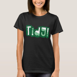 Camiseta Tidy! Welsh Slang, Dialeto do País de Gales do Sul