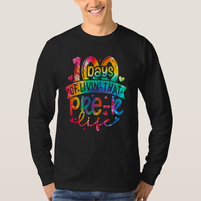 Camiseta Tie Dye 100 Days Of Livin' That Preschool 100 Days (Frente)
