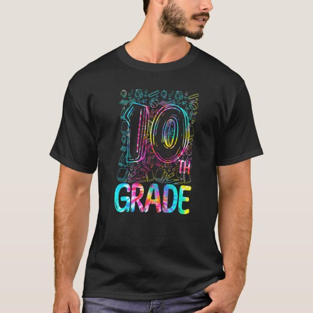 Camiseta Tie Dye 10th Grade Typography Tenth Grade Back To  (Frente)