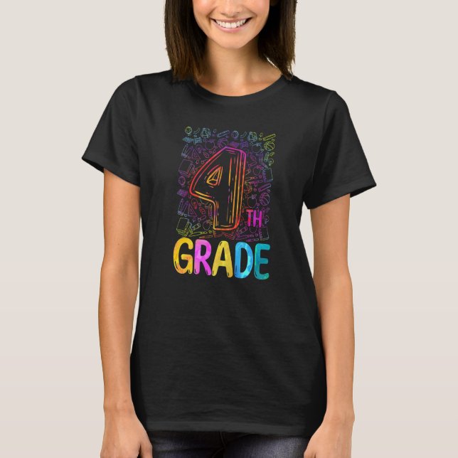 Camiseta Tie Dye 4th Grade Fourth Grade Teachers Back To Sc (Frente)