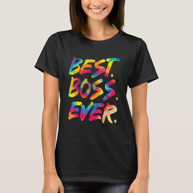 Camiseta Tie Dye Best Boss Ever Day Women Men (Frente)