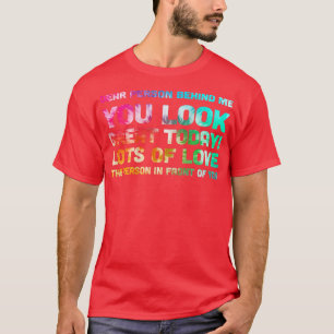 Camiseta Tie Dye Coloror Pessoa Atrás De Mim Você Parece Gr