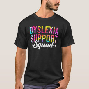 Camiseta Tie Dye Dyslexia Support Squad Life Dyslexia Aware