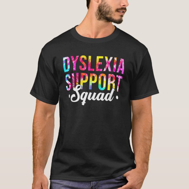 Camiseta Tie Dye Dyslexia Support Squad Life Dyslexia Aware (Frente)