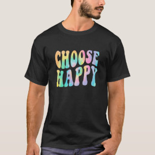 Camiseta Tie Dye Escolha Po Inspiracional Feliz Motivaciona