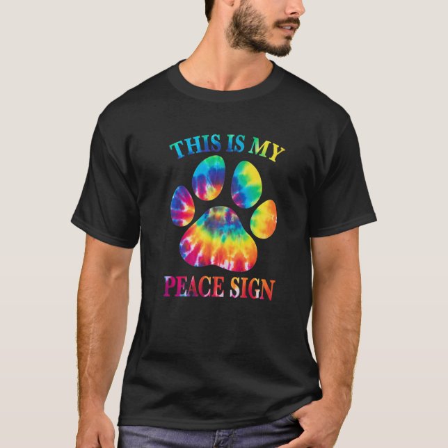 Camiseta Tie Dye Este É O Meu Sinal De Paz Pata Cachorro Im (Frente)