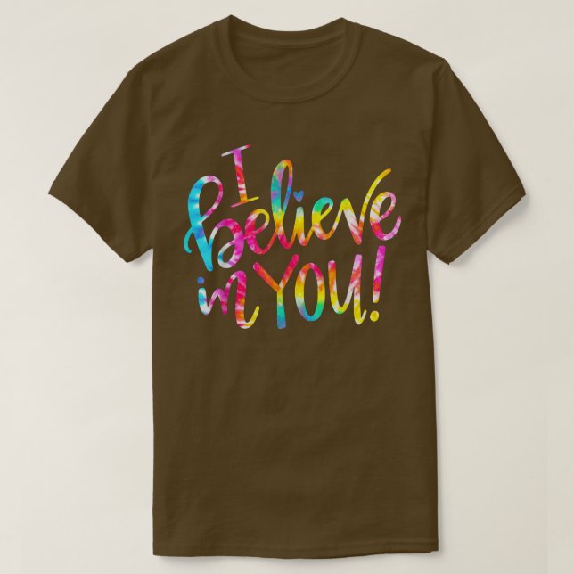 Camiseta Tie Dye Eu Acredito Em Ti-Shirt Teacher Testing D (Frente do Design)