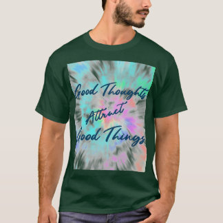 Camiseta Tie Dye Good Thoughts Atrai Boas Coisas Inspirat