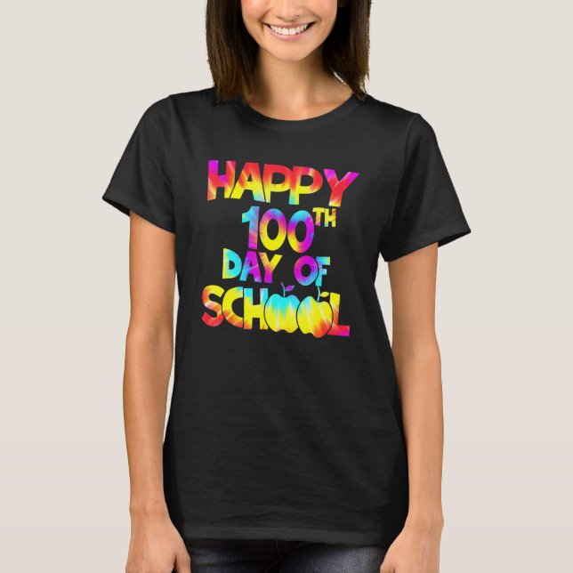 Camiseta Tie Dye Happy 100th Day Of School Teacher Student  (Frente)