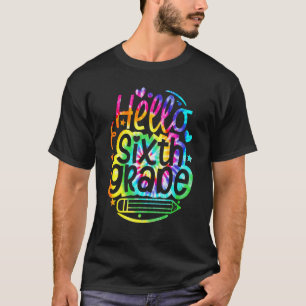 Camiseta Tie Dye Hello 6 6º ano de volta à escola primeiro