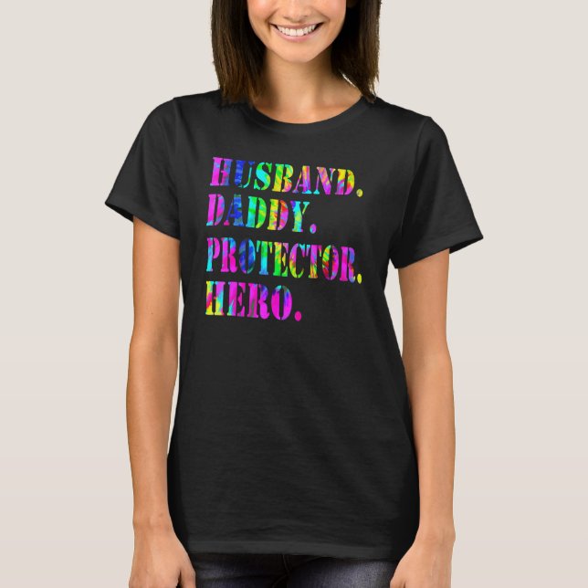 Camiseta Tie Dye Husband Daddy Protector Hero Father's Day  (Frente)