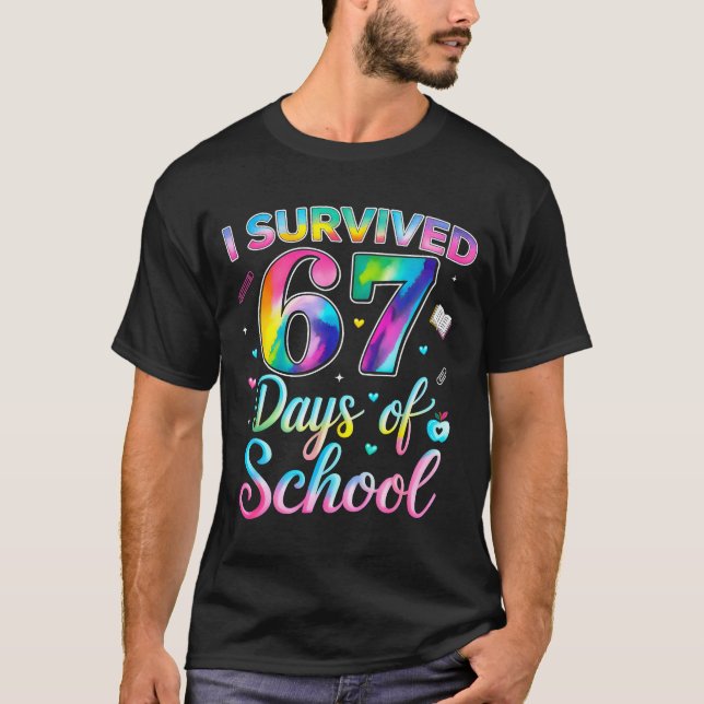 Camiseta Tie Dye I Survived 67 Days Of School Funny Six Sev (Frente)