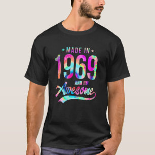 Camiseta Tie Dye Made In 1969 I'm Awesome 53 Years Old 53rd