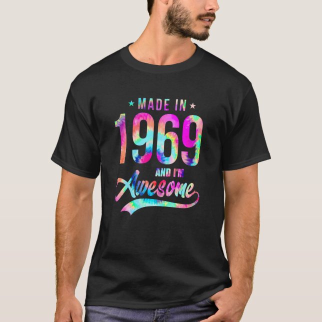 Camiseta Tie Dye Made In 1969 I'm Awesome 53 Years Old 53rd (Frente)