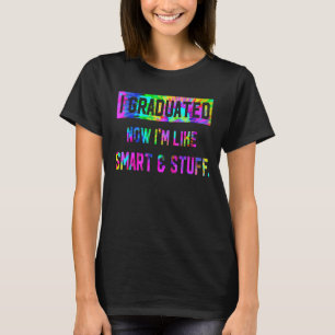 Camiseta Tie Dye me formei agora sou como Smart & Stuff