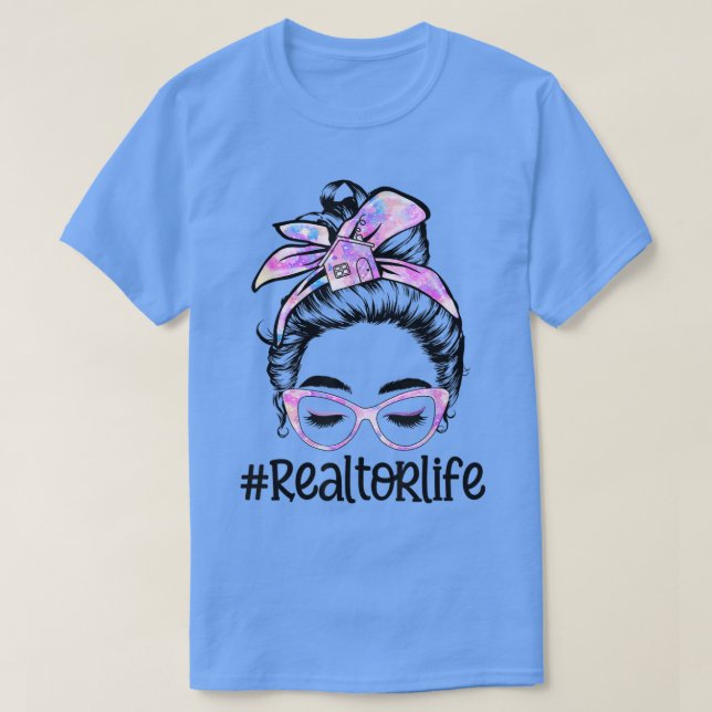 Camiseta Tie Dye Realtor Life Messy Bun Glass Mulheres Pres (Frente do Design)