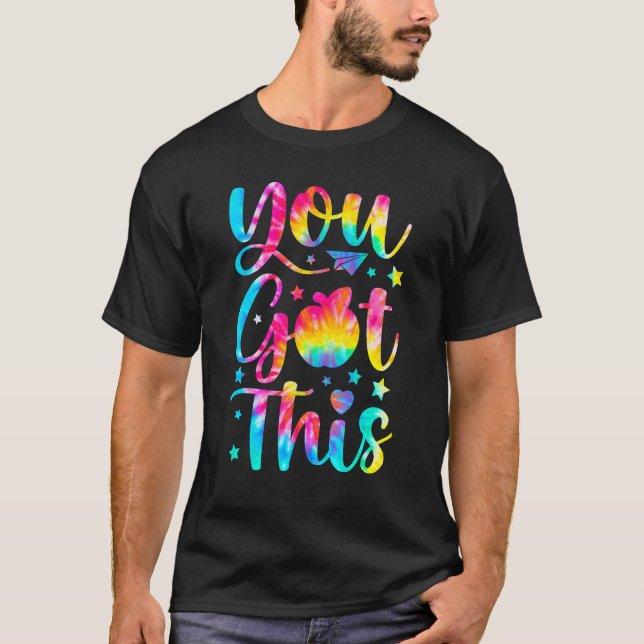 Camiseta Tie Dye Você Tem Isto Para Testes De Professores E (Frente)