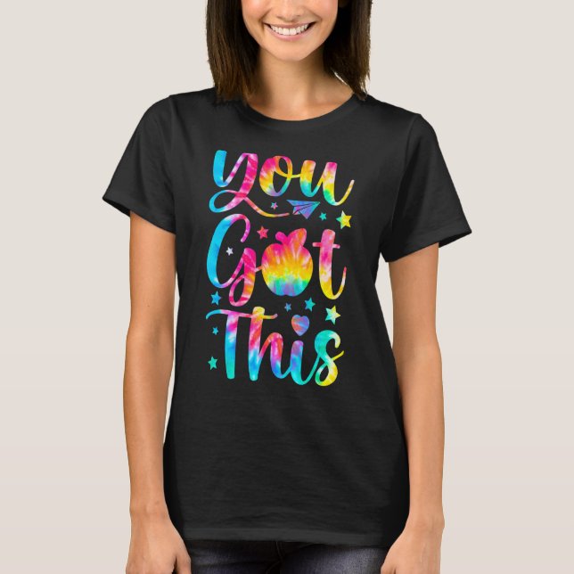 Camiseta Tie Dye Você Tem Isto Para Testes De Professores E (Frente)