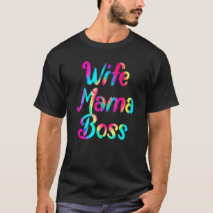 Camiseta Tie Dye Wife Mama Dia de as mães Chefe
