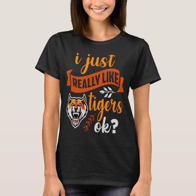 Camiseta Tigre, Eu Gosto Muito De Tigres. (Frente)