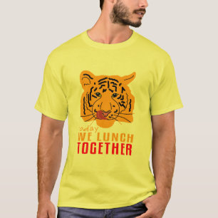 Camiseta Tigre - Hoje Almoçamos Juntos
