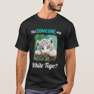 Camiseta Tigres Brancos Alguém disse Tigre Branco