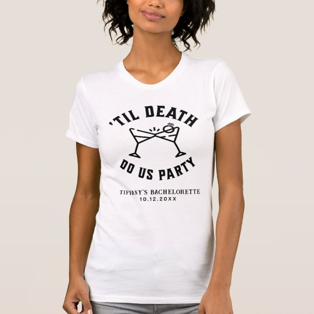 Camiseta Til Death Do U Party Bachelorette (Frente)