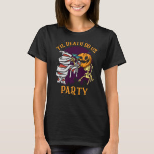 Camiseta Til Death Do U Party Bridal Bachelorette Casais