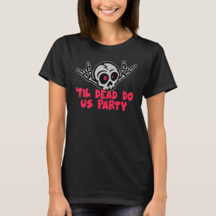 Camiseta Til Death Do U Party Bride Skeleton