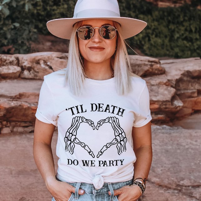 Camiseta Til Death Do U Party Gift For Bridesmaid Custom (Criador carregado)