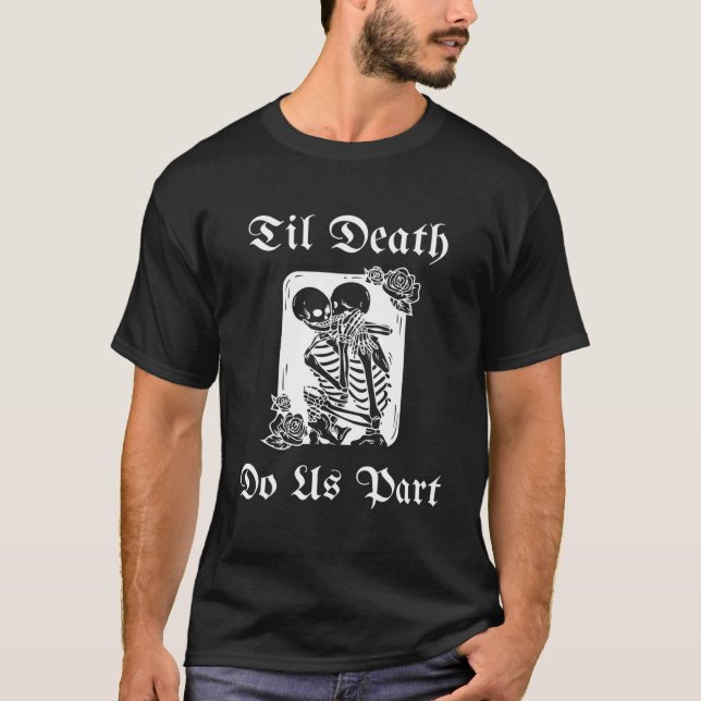 Camiseta Til Death Nos Parte Skeleton Halloween Casamento (Frente)