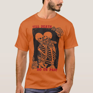 Camiseta Till Death Do Us Part Wedding Skeleton Couple