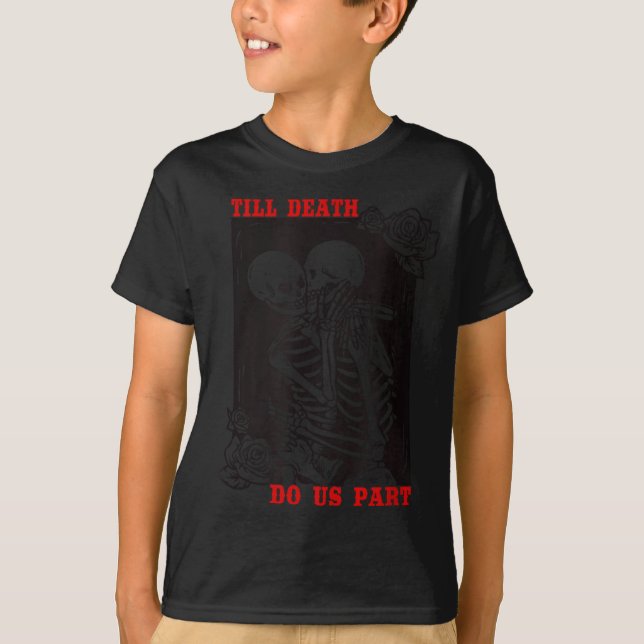 Camiseta Till Death Do Us Part Wedding Skeleton Couple Vale (Frente)