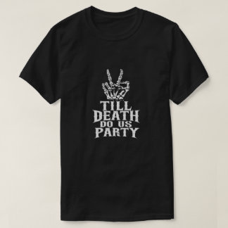 Camiseta Till Death Do Us Party Skeleton Bachelorette Party