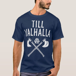 Camiseta Till Valhalla Viking Norse Fan Gift