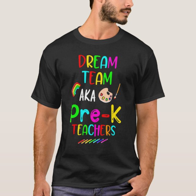 Camiseta Time de Sonho Pré-escola Professores Pré K de Volt (Frente)