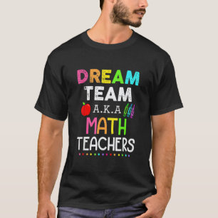 Camiseta Time de Sonho Professores de Matemática Feliz 100