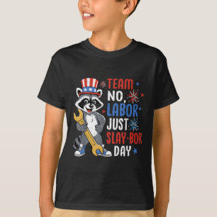 Camiseta Time No Labor Apenas No Dia Do Trabalho De Raiva D