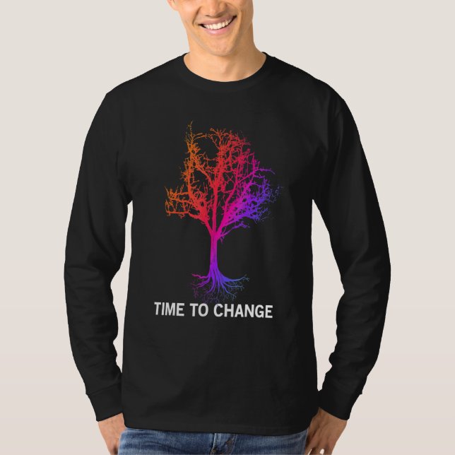 Camiseta Time To Change Magic Tree Global Warming Climate C (Frente)