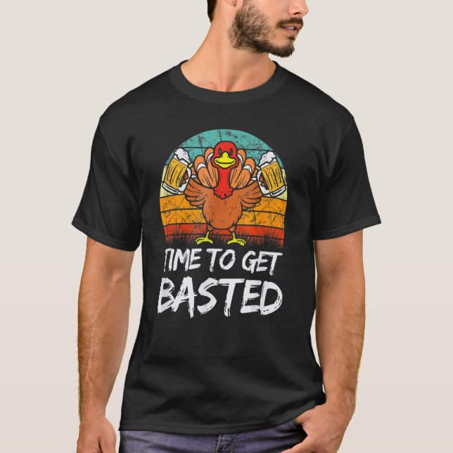 Camiseta Time To Get Basted  Thanksgiving Cool Turkey Beer  (Frente)